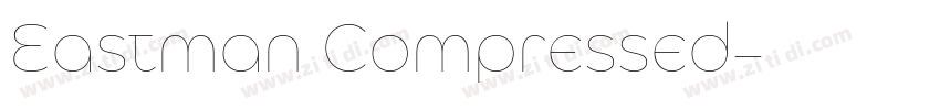 Eastman Compressed字体转换
